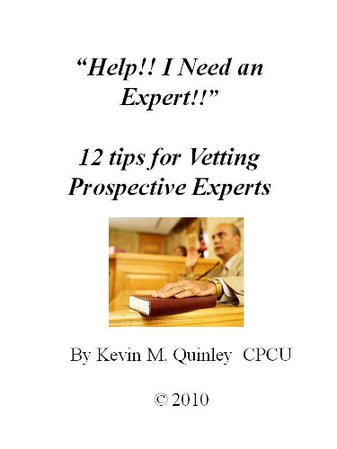 Cover of Help! I Need an Expert! 12 Tips for Vetting Expert Witnesses