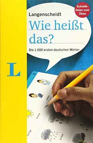 Langenscheidt Wie heisst das? - What do you call that? (German Edition): First 1000 Words in German