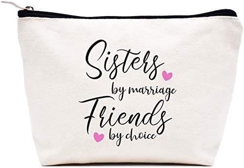 Makeup Bag Gift for Sister-in-Law,Cosmetic Bag Gift for Bonus Sister,Unbiological Sister Gift,Birthday Valentines Day Mothers day Wedding Christmas Gift for Women,Sister by Marriage,Friends by Choice