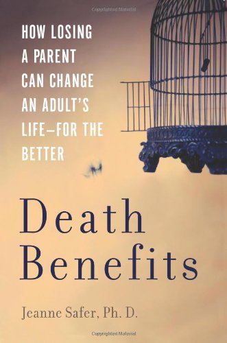 Death Benefits: How Losing a Parent Can Change an Adult's
