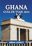GHANA GUÍA DE VIAJE 2026