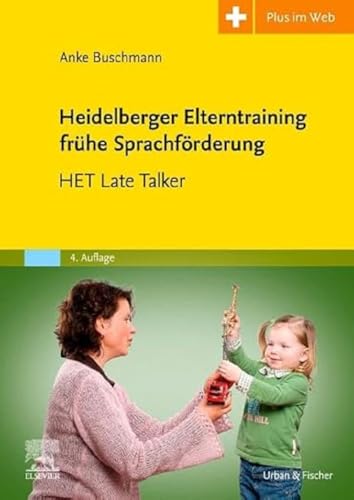 Heidelberger Elterntraining frühe Sprachförderung: HET Late Talkers