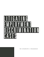 Litigating Employment Discrimination Cases (Revision 11) 1945421169 Book Cover