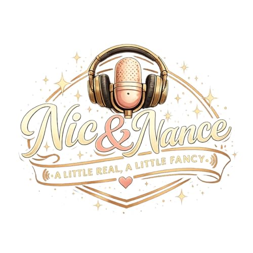 Nic & Nance: A Little Real, A Little Fancy cover art