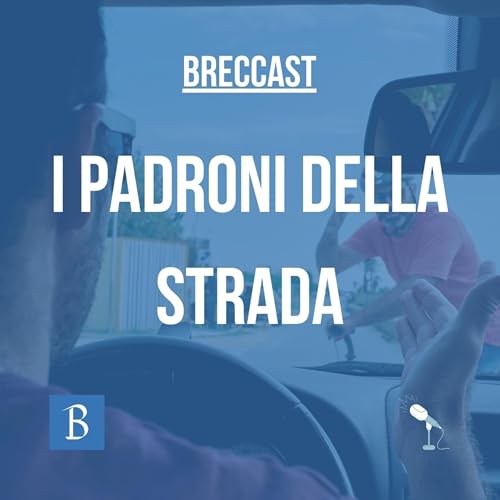 I padroni della strada