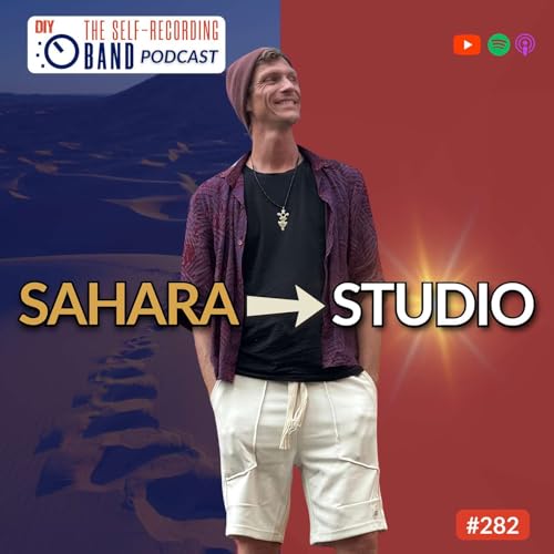 『282: The "Audio Nomad" Ady Parzentny: Building A Unique Career In Music Production, Van Life & Finding Home』のカバーアート