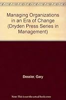 Managing Organizations in an Era of Change 0030966124 Book Cover