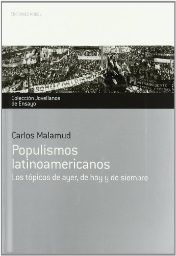 Populismos latinoamericanos. Los tópicos de ayer, hoy y siempre