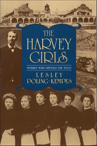 The Harvey Girls: Women Who Opened the West (English Edition)