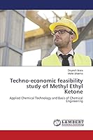 Techno-economic feasibility study of Methyl Ethyl Ketone 365978544X Book Cover