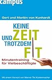 Keine Zeit und trotzdem fit: Minutentraining für Vielbeschäftigte