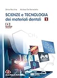 Scienze e tecnologia dei materiali dentali. Per le Scuole superiori. Con e-book (Vol. 1)