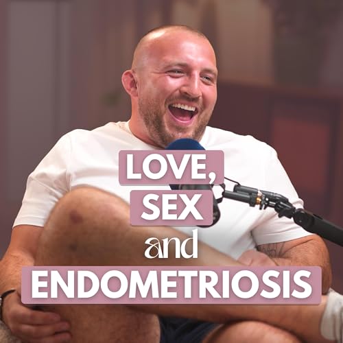 Relationships, Fertility & Endometriosis: Sophie & boyfriend Dillon Lewis
