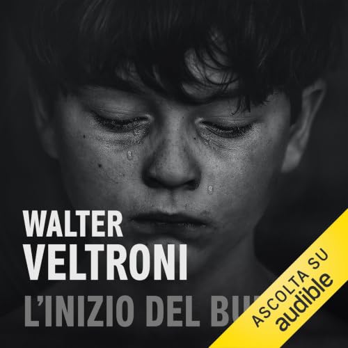 L'inizio del buio Audiolivro Por Walter Veltroni capa