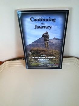 Hardcover Continuing the Journey (The Leadership Trilogy Volume II) Book