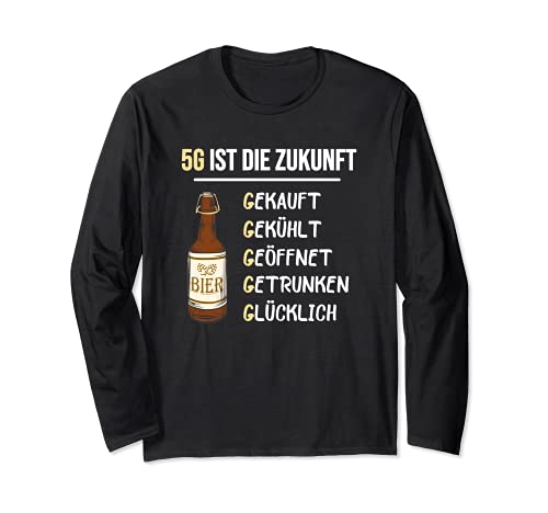 5G ist die Zukunft Biertrinker Bierliebhaber Lustiges Bier Langarmshirt
