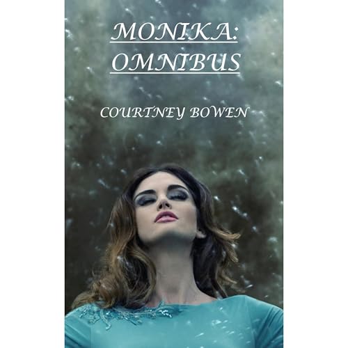 Monika: Omnibus Audiolibro Por Courtney Bowen arte de portada