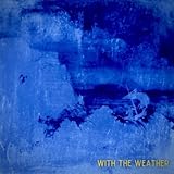 With The Weather