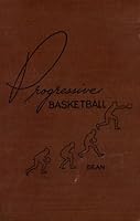 Progressive Basketball B000HVW4HO Book Cover