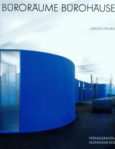 Büroräume Bürohäuser. Gelingt der Wandel zum Lebensraum Büro? Büroräume Bürohäuser. Gelingt der Wandel zum Lebensraum Büro?