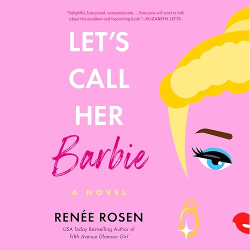 Let's Call Her Barbie by Renée Rosen episode artwork