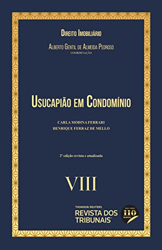 Usucapião em Condomínio - Coleção Direito Imobiliário - Vol 8 2º Edição