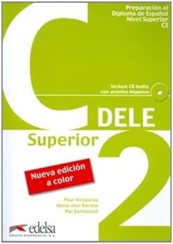 Paperback Preparacion al Diploma de Espanol, Nivel Superior, C2 - Libro + CD -Ed. 2010 COLOR (Spanish Edition) [Spanish] Book