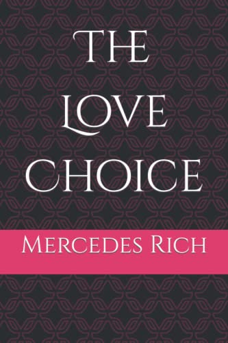 The Love Choice (The Michaiya Chronicles)