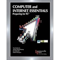 Computer and Internet Essentials: Preparing for IC3: Text 082196321X Book Cover