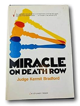 Hardcover Rare Miracle on Death Row by Kermit C. Bradford (1977, Hardcover) Book