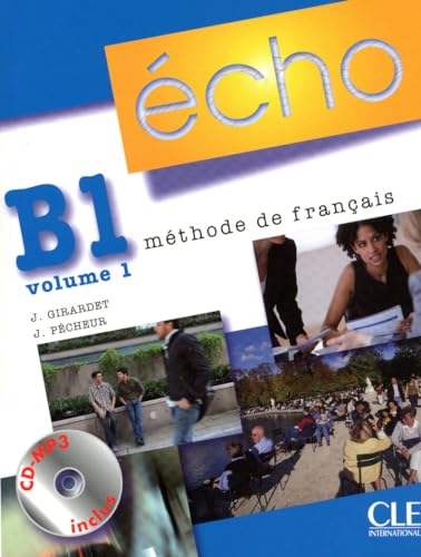 Echo Niveau B1.1 (Nouvelle Version) (French Edition)