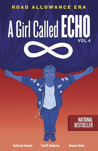 Road Allowance Era (A Girl Called Echo) (Volume 4)