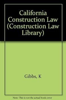 Paperback California Construction Law (Construction Law Library Series) Book