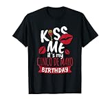 Photo Gallery kiss me it s my cinco de mayo - maglietta per compleanno maglietta Photo Gallery kiss me it s my cinco de mayo - maglietta per compleanno maglietta