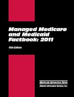 Managed Medicare & Medicaid Factbook: 2011 1936230054 Book Cover