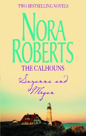 The Calhouns: Suzanna's Surrender / Megan's Mate