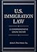 U.S. Immigration Law: A Comprehensive Legal Guide