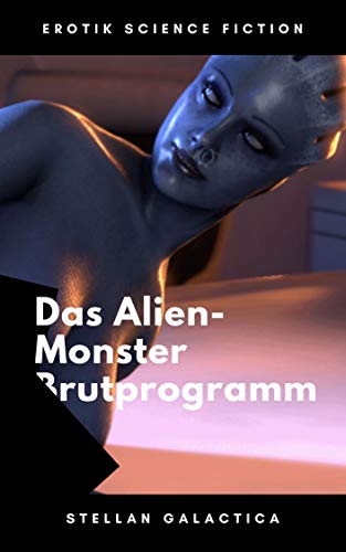 Das Alien-Monster Brutprogramm: Milchkühe und Alienzucht
