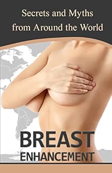 Paperback Breast Enhancement Secrets and Myths from Around the World Book