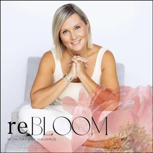 Page de couverture de reBLOOM with Tiffany Haugrud