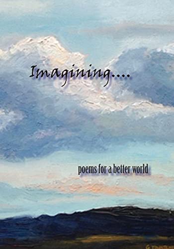 Imagining...: an anthology 1503239349 Book Cover