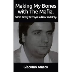 MAKING MY BONES WITH THE MAFIA Audiolibro Por Giacomo Amato arte de portada