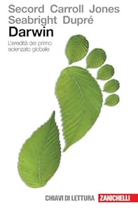 Vedi scheda su Amazon Darwin. L'eredità del primo scienziato globale