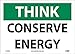 NATIONAL MARKER THINK, CONSERVE ENERGY, 10X14, (TS139PB)