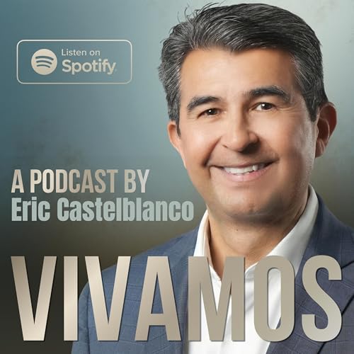 How to Find Your Balance When Life Feels Overwhelming | Crystal Guzman, Vivamos: Stories of Success With Eric Castelblanco