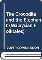 The Crocodile and the Elephant 9839808257 Book Cover