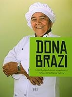 Dona Brazi. Cozinha Tradicional Amazônica 8578500830 Book Cover