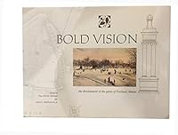 Bold Vision: The Development of the Parks of Portland, Maine 0939761068 Book Cover