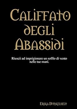 Paperback Califfato degli Abassidi [Italian] Book