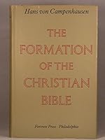 The formation of the Christian Bible, 0800602234 Book Cover